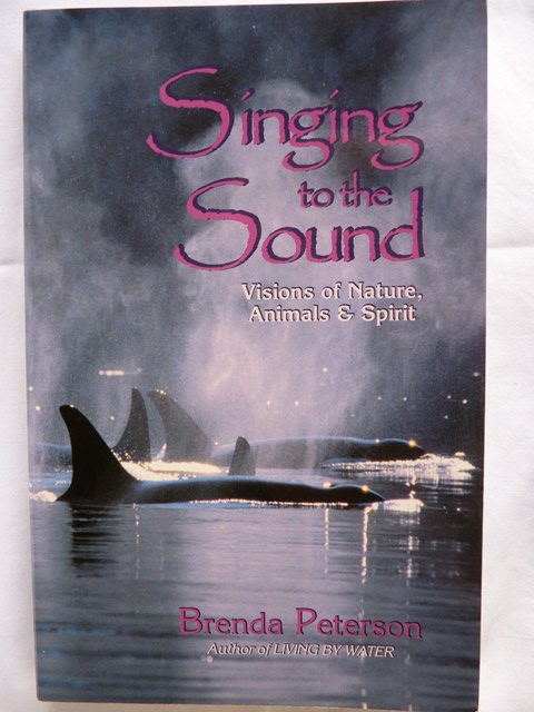 Singing to the Sound-Visions of Nature,Animals & Spirit